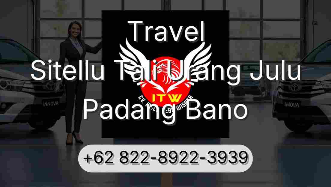 Travel Sitellu Tali Urang Julu Padang Bano