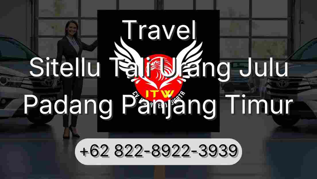 Travel Sitellu Tali Urang Julu Padang Panjang Timur