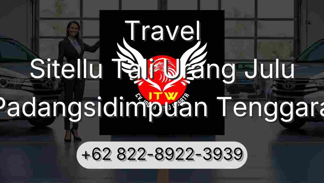 Travel Sitellu Tali Urang Julu Padangsidimpuan Tenggara