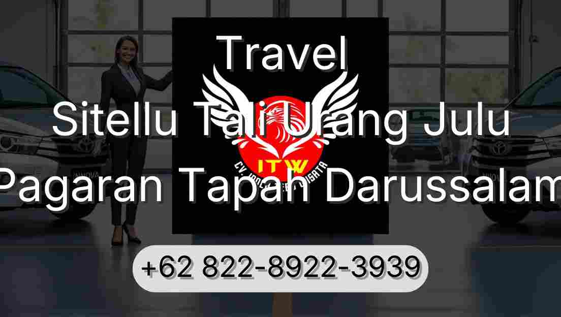 Travel Sitellu Tali Urang Julu Pagaran Tapah Darussalam