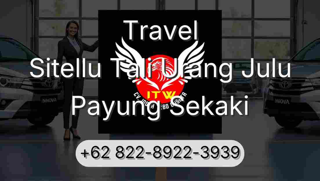 Travel Sitellu Tali Urang Julu Payung Sekaki