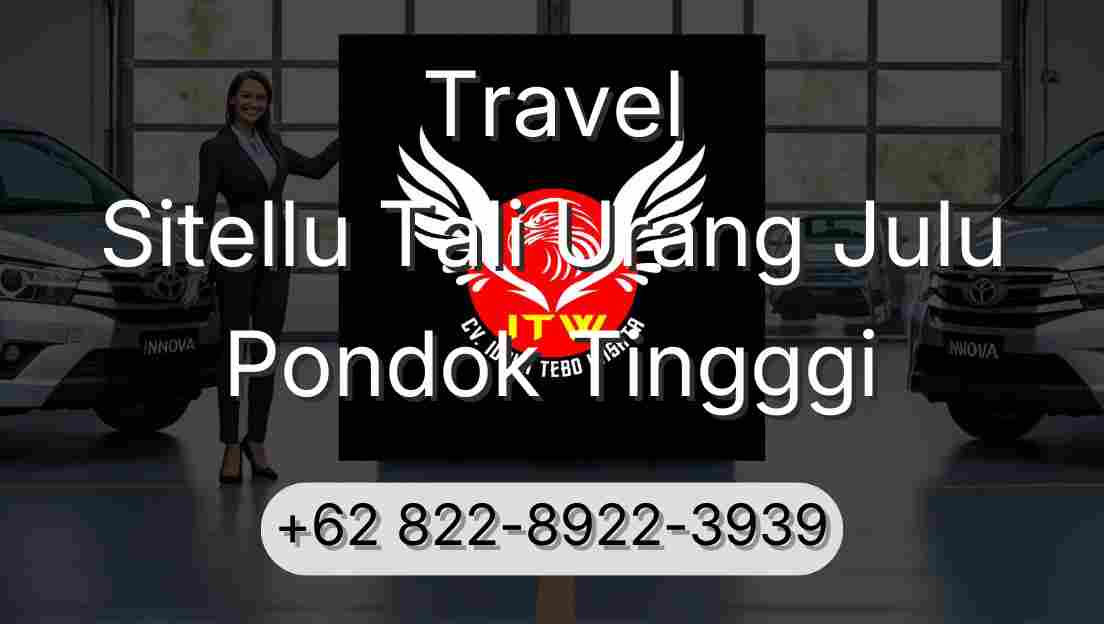 Travel Sitellu Tali Urang Julu Pondok Tingggi