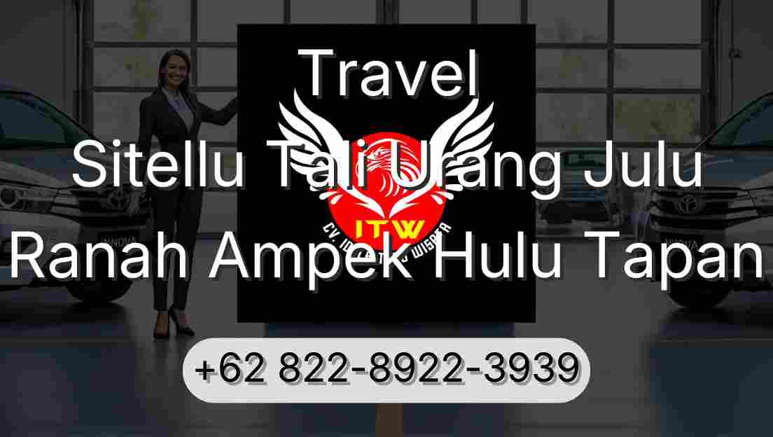 Travel Sitellu Tali Urang Julu Ranah Ampek Hulu Tapan