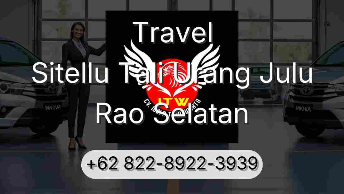 Travel Sitellu Tali Urang Julu Rao Selatan