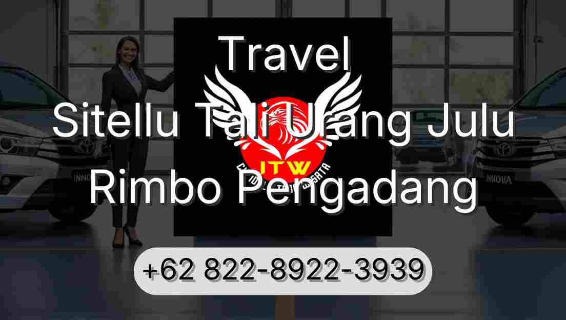 Travel Sitellu Tali Urang Julu Rimbo Pengadang