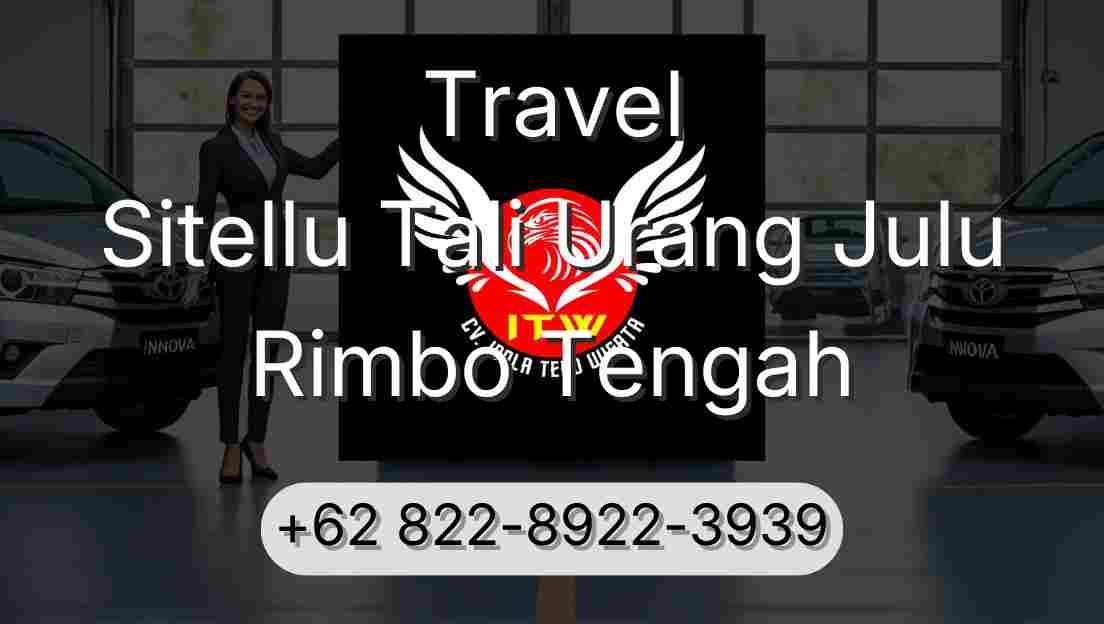 Travel Sitellu Tali Urang Julu Rimbo Tengah