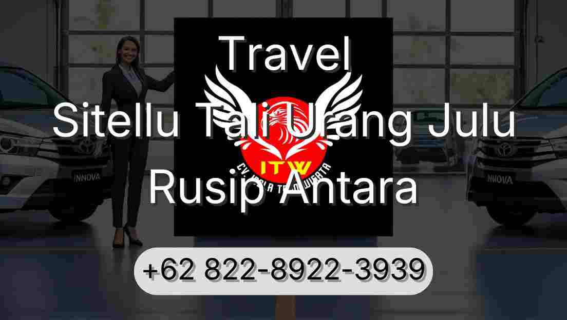 Travel Sitellu Tali Urang Julu Rusip Antara