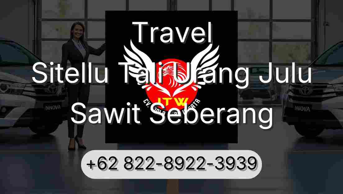 Travel Sitellu Tali Urang Julu Sawit Seberang