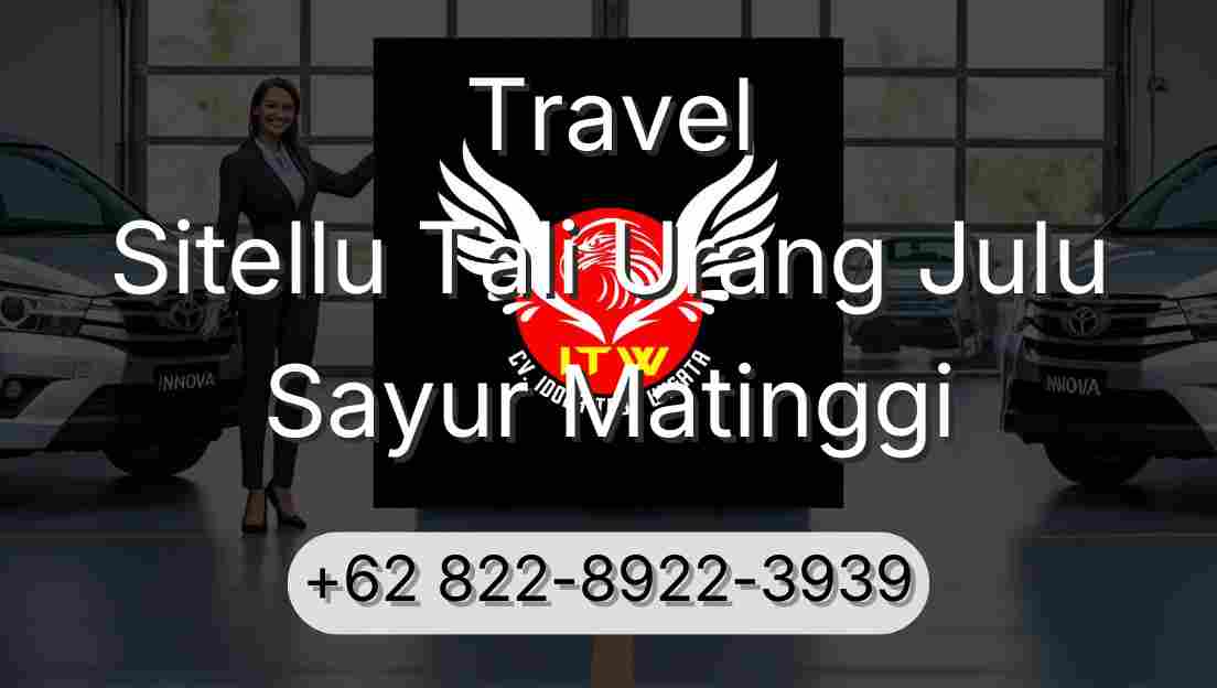 Travel Sitellu Tali Urang Julu Sayur Matinggi
