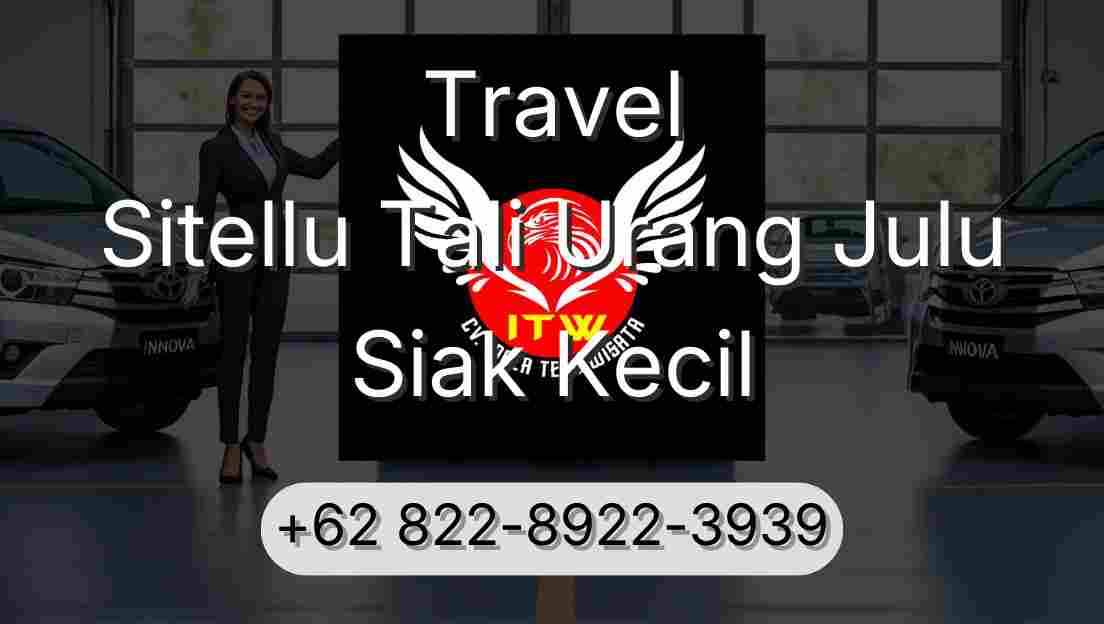 Travel Sitellu Tali Urang Julu Siak Kecil