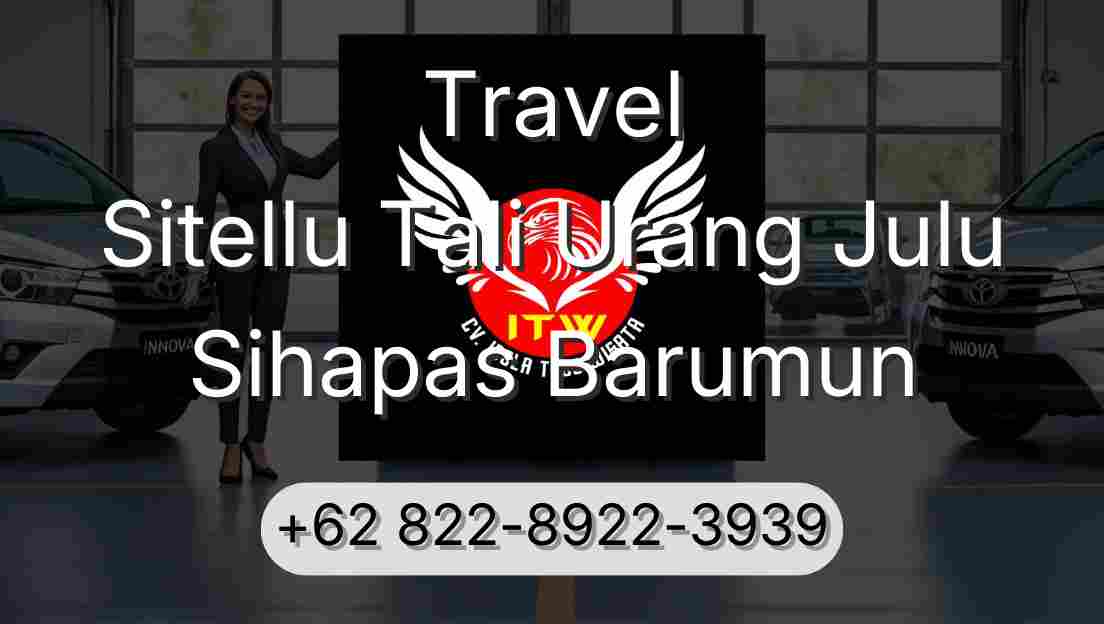 Travel Sitellu Tali Urang Julu Sihapas Barumun