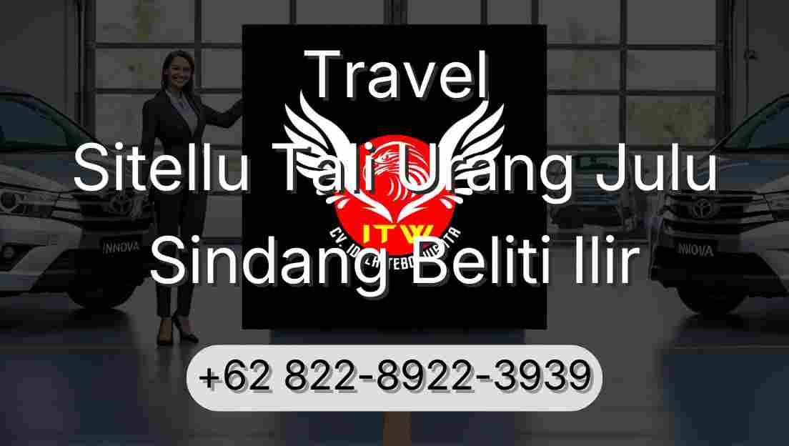 Travel Sitellu Tali Urang Julu Sindang Beliti Ilir