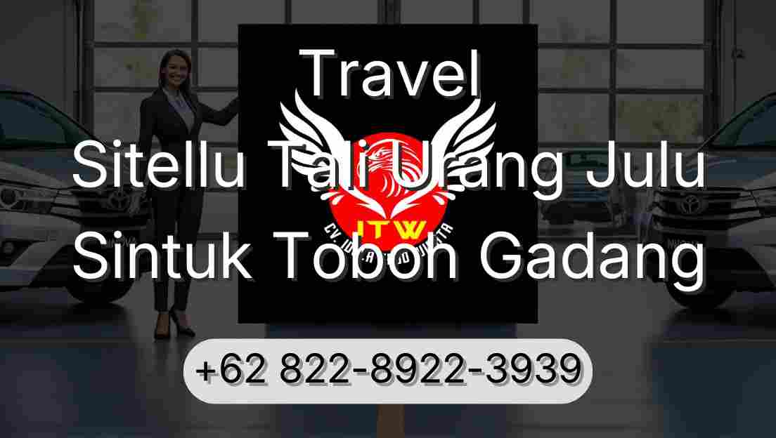 Travel Sitellu Tali Urang Julu Sintuk Toboh Gadang