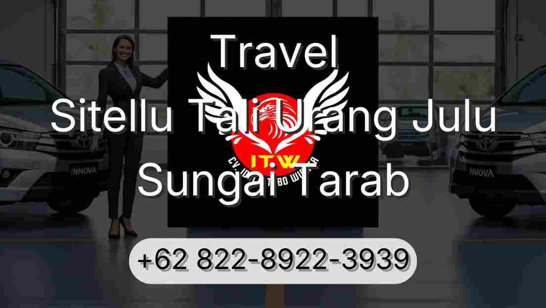 Travel Sitellu Tali Urang Julu Sungai Tarab