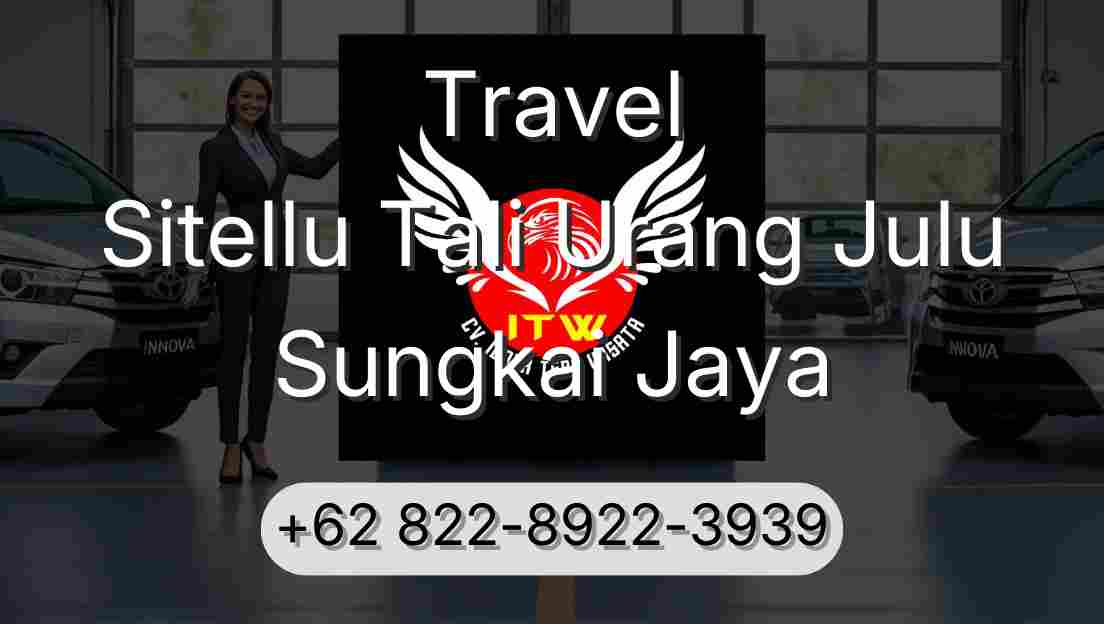 Travel Sitellu Tali Urang Julu Sungkai Jaya