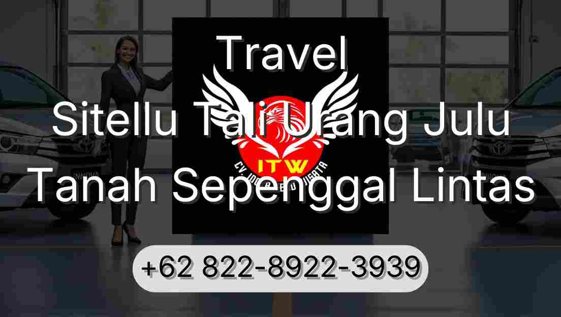 Travel Sitellu Tali Urang Julu Tanah Sepenggal Lintas