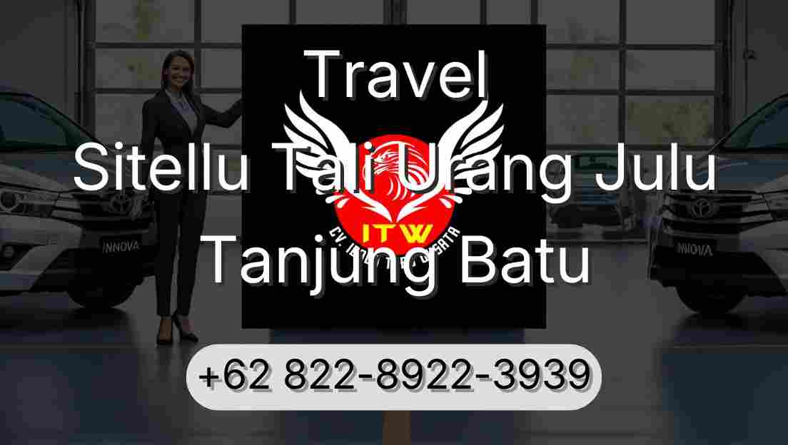 Travel Sitellu Tali Urang Julu Tanjung Batu