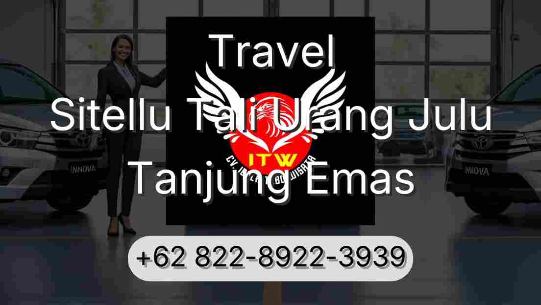 Travel Sitellu Tali Urang Julu Tanjung Emas