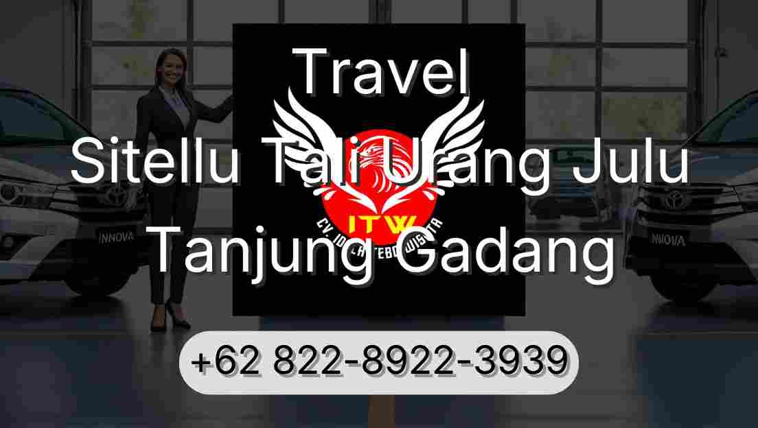 Travel Sitellu Tali Urang Julu Tanjung Gadang