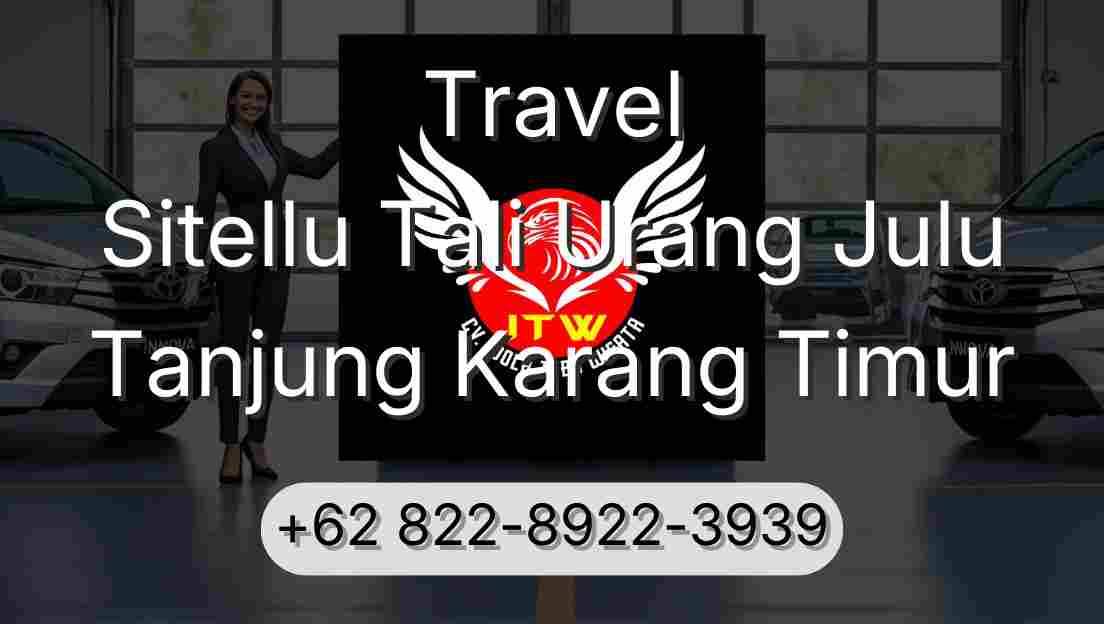 Travel Sitellu Tali Urang Julu Tanjung Karang Timur