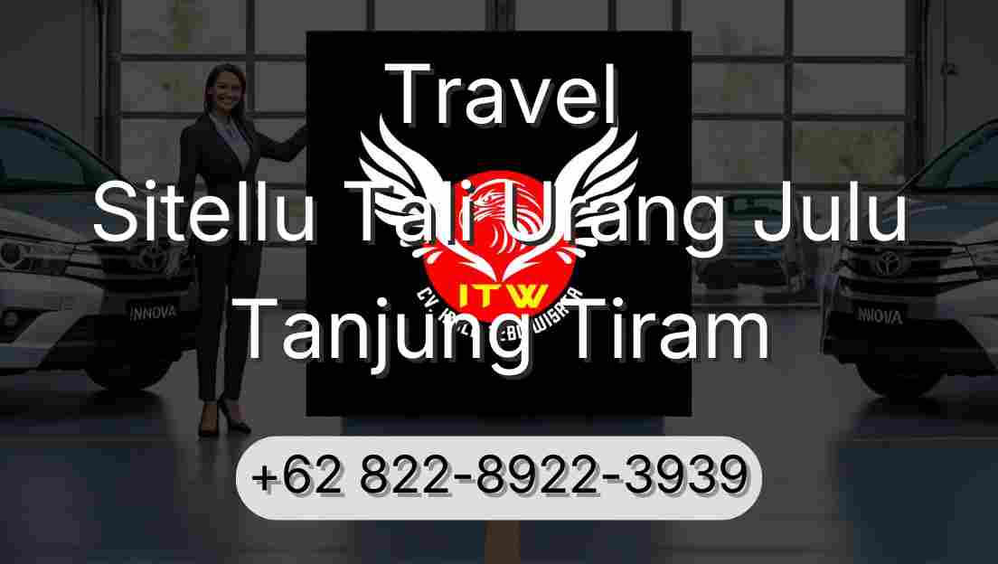 Travel Sitellu Tali Urang Julu Tanjung Tiram