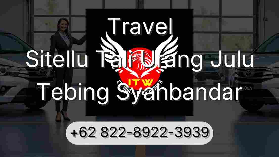 Travel Sitellu Tali Urang Julu Tebing Syahbandar