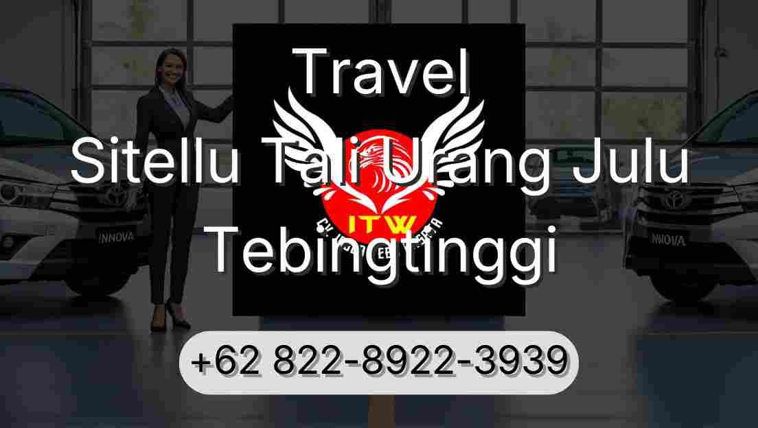 Travel Sitellu Tali Urang Julu Tebingtinggi