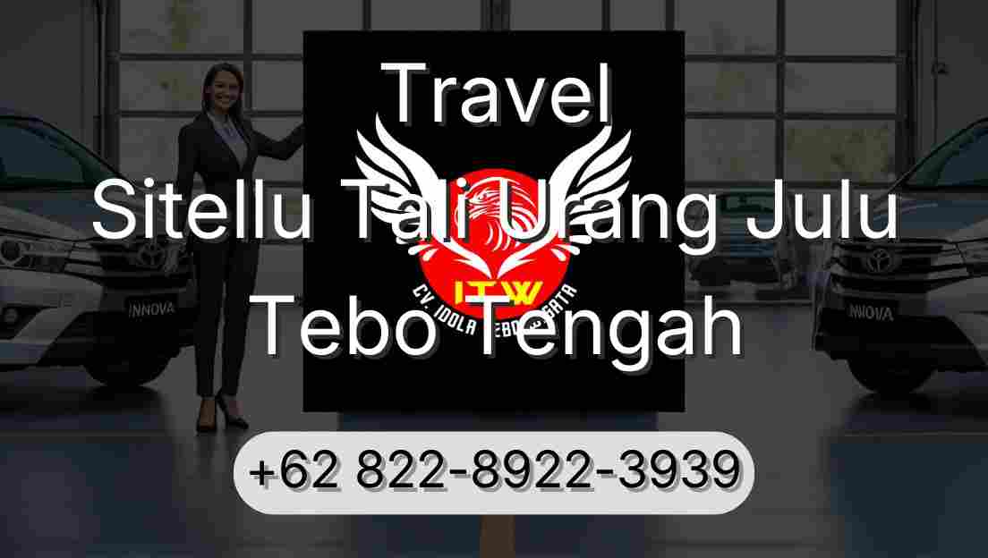 Travel Sitellu Tali Urang Julu Tebo Tengah