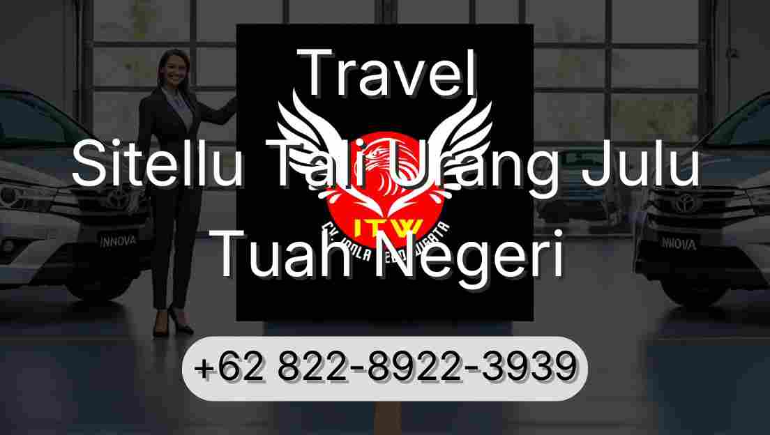 Travel Sitellu Tali Urang Julu Tuah Negeri