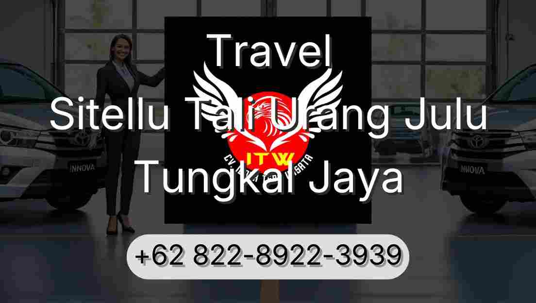 Travel Sitellu Tali Urang Julu Tungkal Jaya