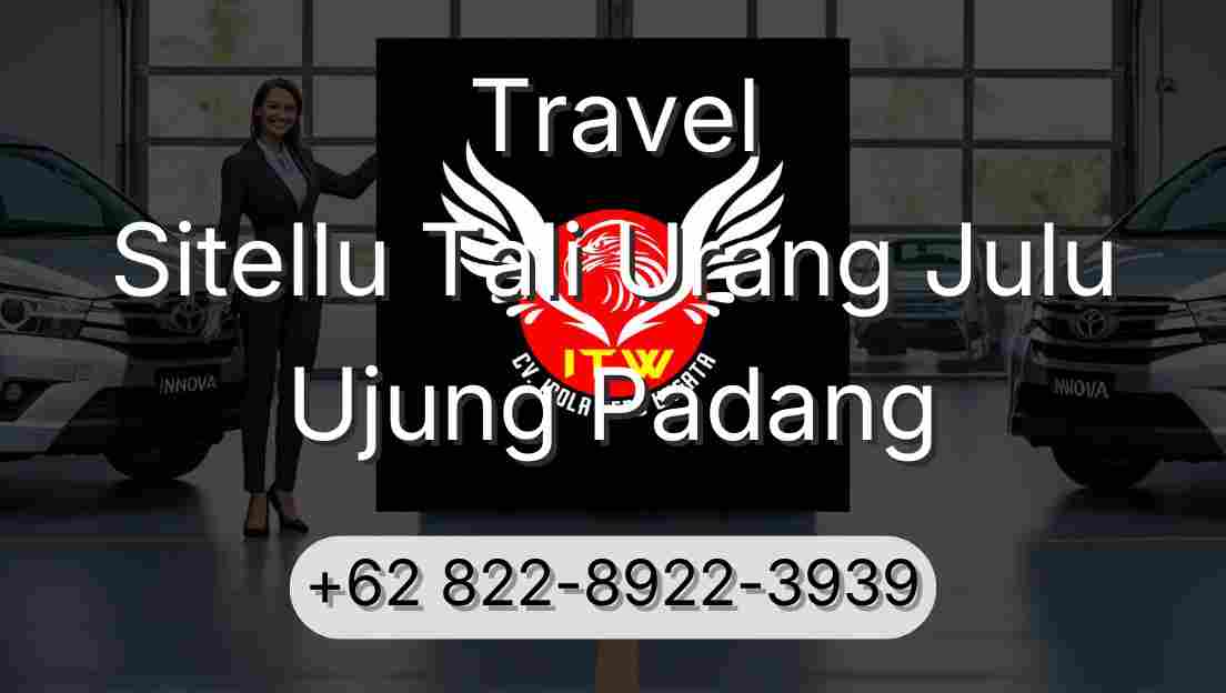Travel Sitellu Tali Urang Julu Ujung Padang