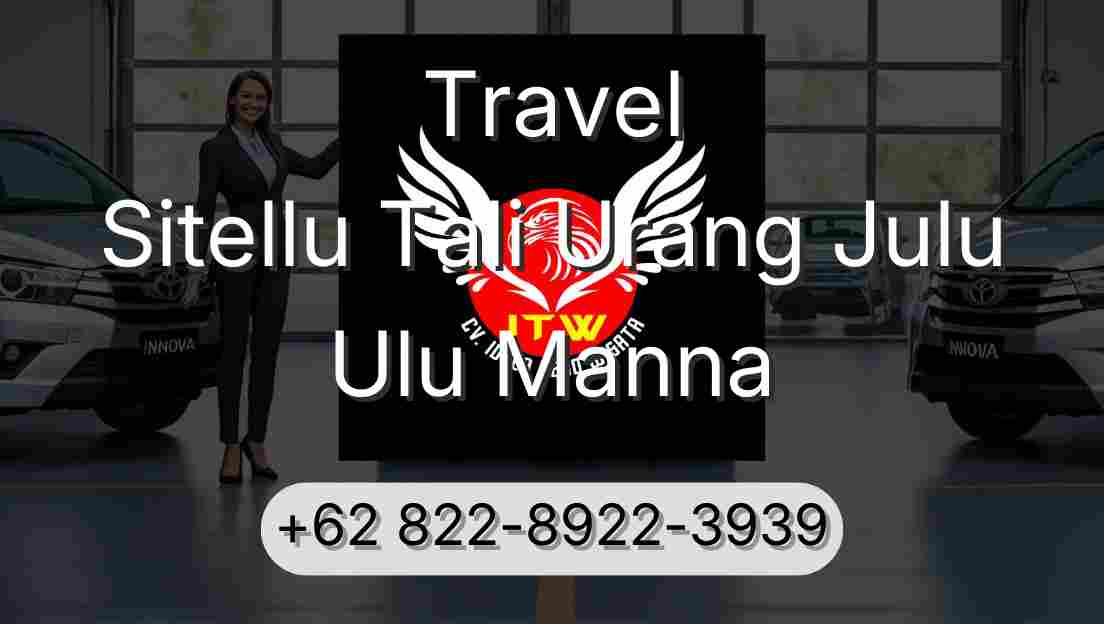 Travel Sitellu Tali Urang Julu Ulu Manna