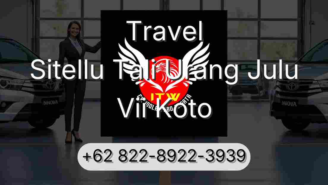 Travel Sitellu Tali Urang Julu Vii Koto
