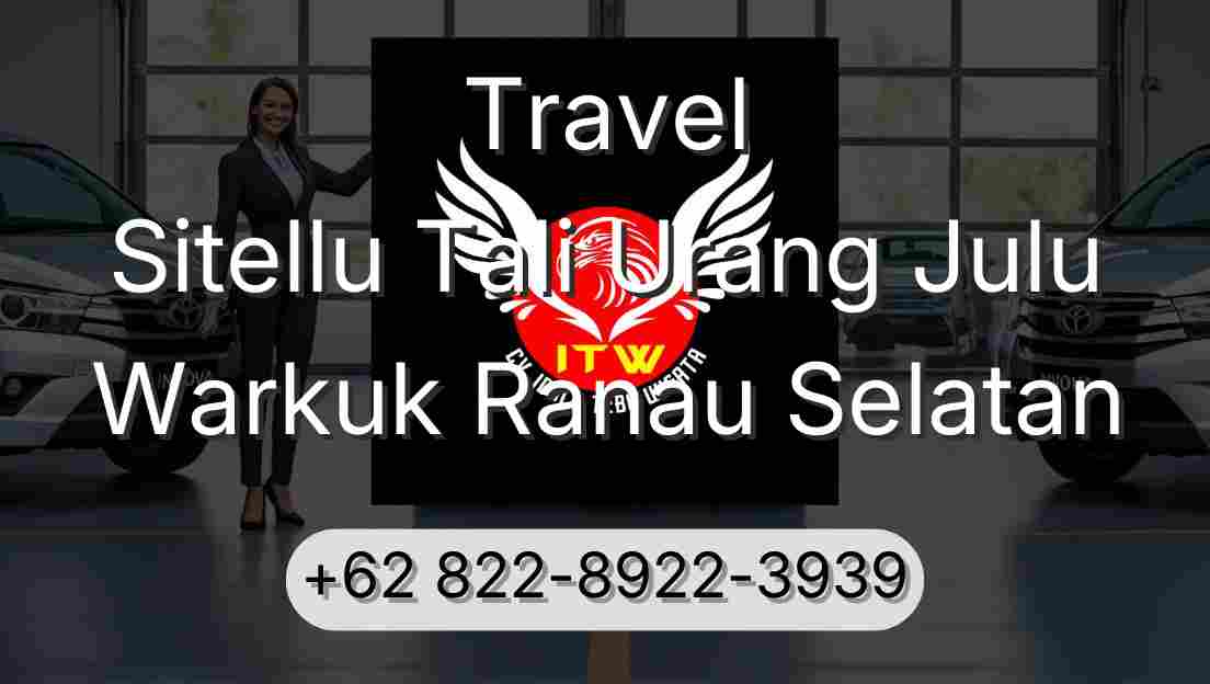 Travel Sitellu Tali Urang Julu Warkuk Ranau Selatan
