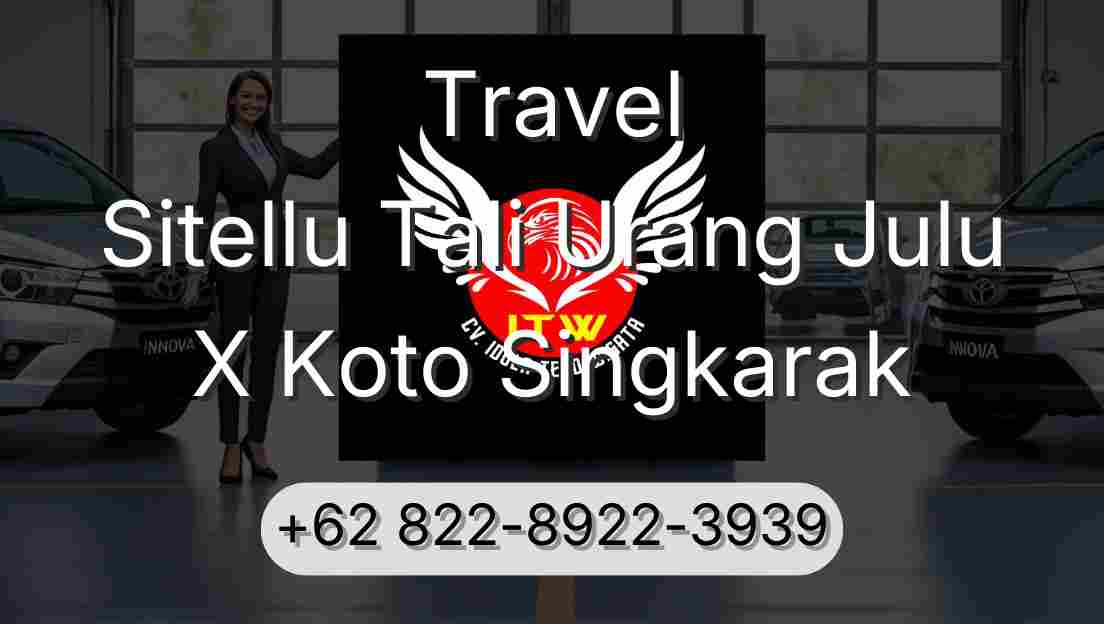 Travel Sitellu Tali Urang Julu X Koto Singkarak