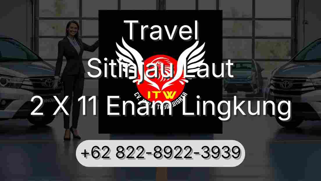 Travel Sitinjau Laut 2 X 11 Enam Lingkung
