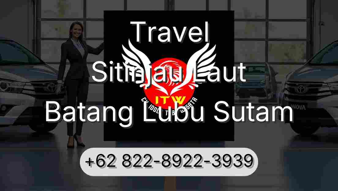 Travel Sitinjau Laut Batang Lubu Sutam