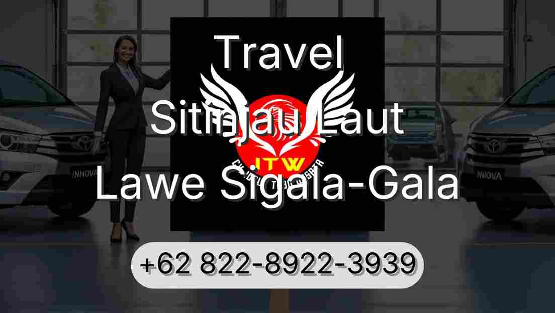 Travel Sitinjau Laut Lawe Sigala-Gala
