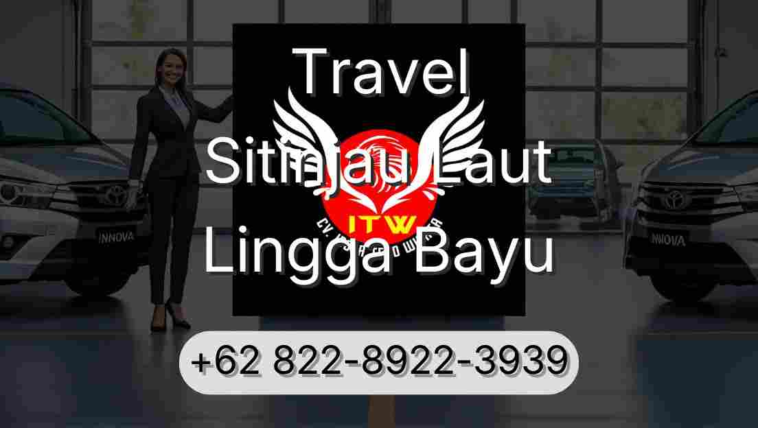 Travel Sitinjau Laut Lingga Bayu