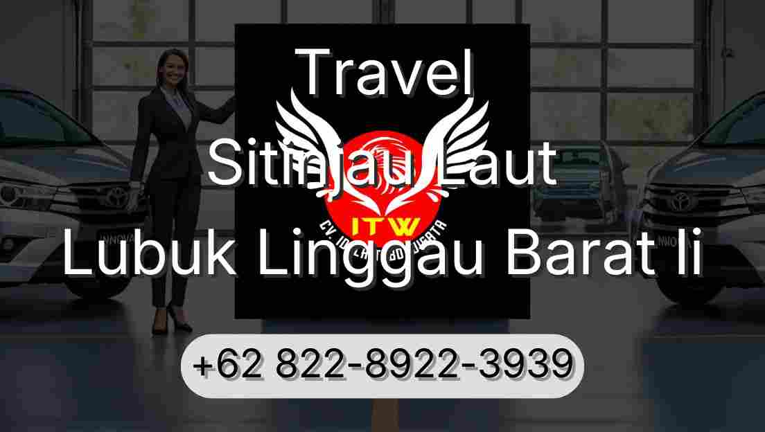 Travel Sitinjau Laut Lubuk Linggau Barat Ii