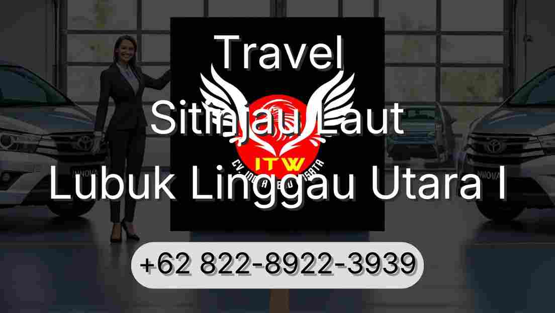 Travel Sitinjau Laut Lubuk Linggau Utara I