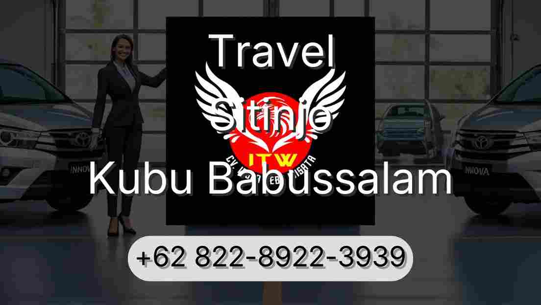 Travel Sitinjo Kubu Babussalam