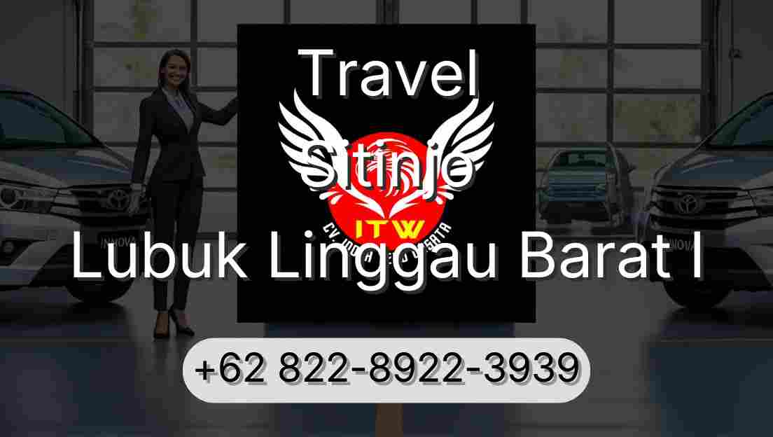 Travel Sitinjo Lubuk Linggau Barat I