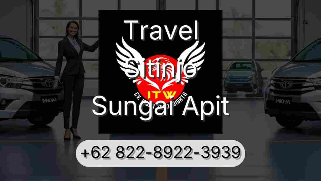 Travel Sitinjo Sungai Apit
