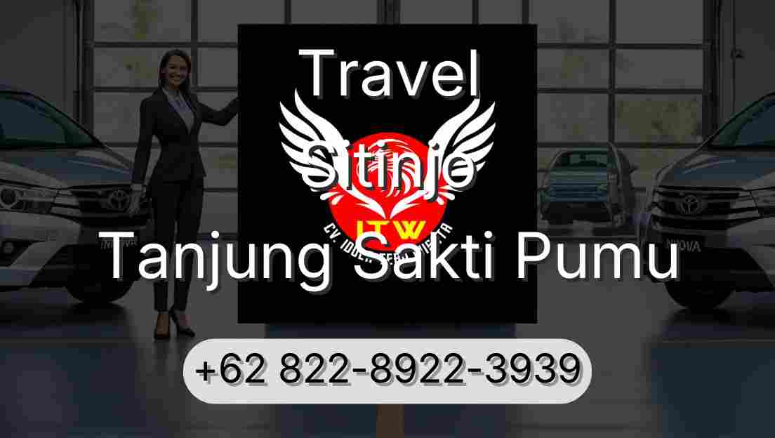 Travel Sitinjo Tanjung Sakti Pumu