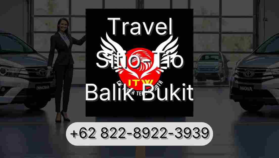 Travel Sitio-Tio Balik Bukit