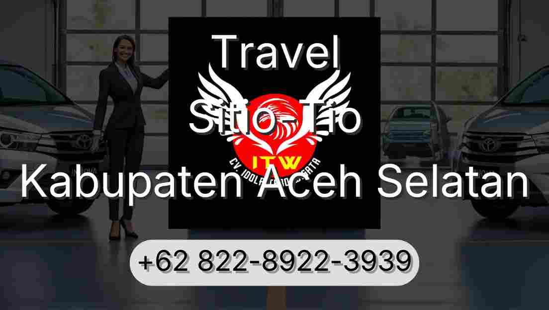Travel Sitio-Tio Kabupaten Aceh Selatan