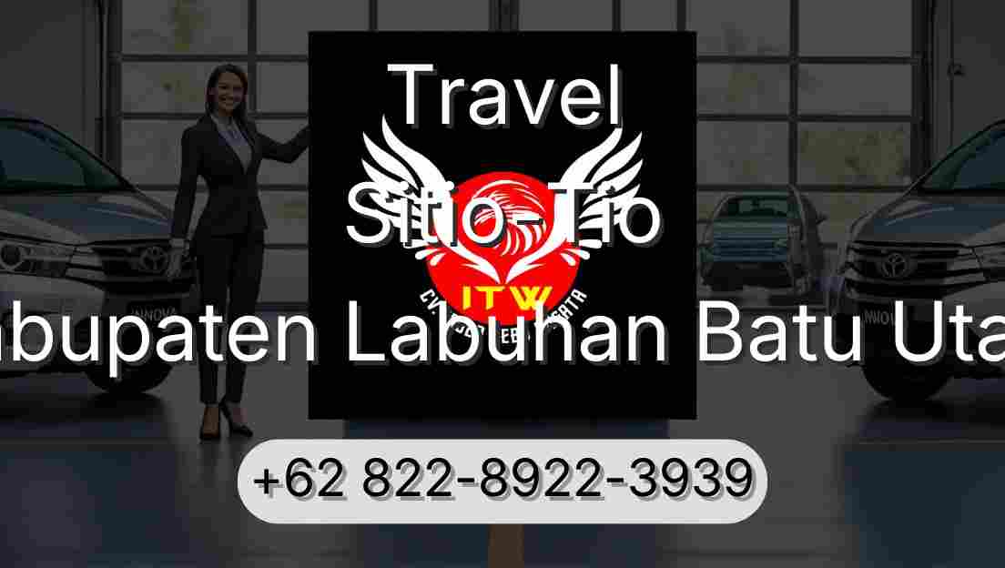 Travel Sitio-Tio Kabupaten Labuhan Batu Utara