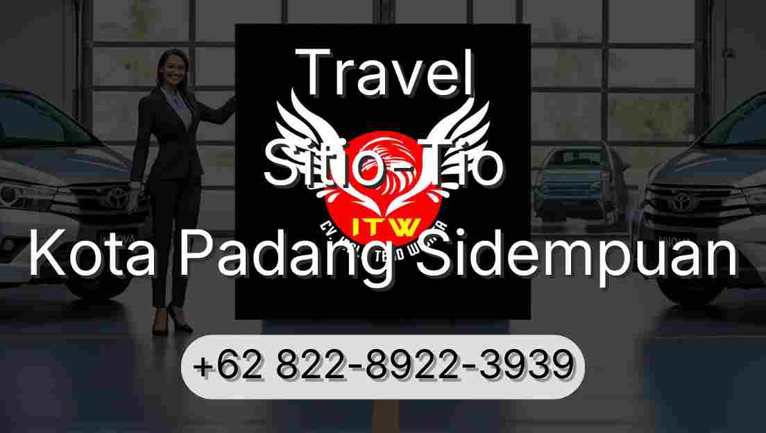 Travel Sitio-Tio Kota Padang Sidempuan
