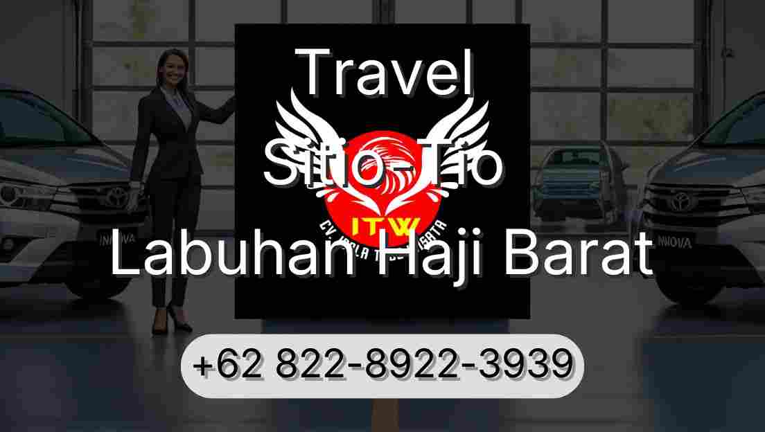 Travel Sitio-Tio Labuhan Haji Barat